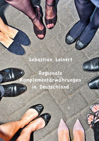 Sebastian Leinert - Regionale Komplementärwährungen in Deutschland